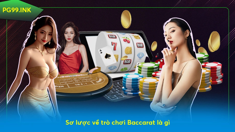 Baccarat là gì? Mẹo tăng cơ hội thắng khi chơi tại PG99 Sơ lược về trò chơi Baccarat là gì
