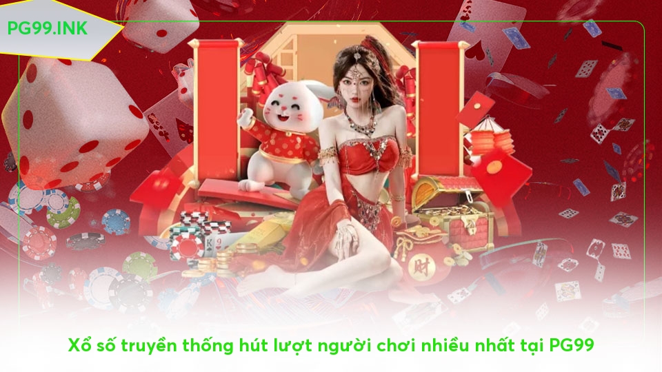 Xổ số PG99: Cơ hội đổi đời với giải thưởng hấp dẫn Xổ số truyền thống hút lượt người chơi nhiều nhất tại PG99